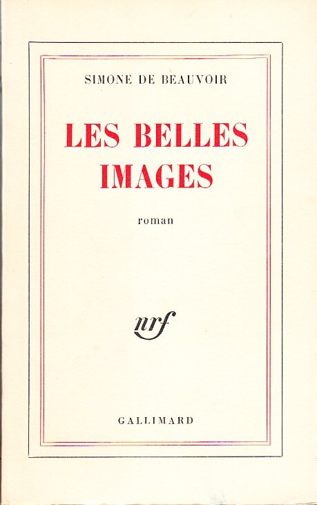 Les belles images. [Roman].