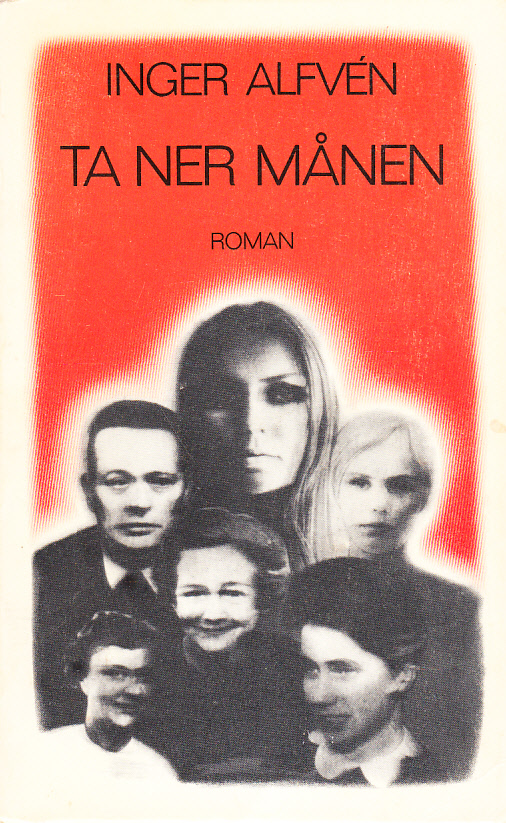 Ta ner månen. [Roman]. [Utg. av] Bonniers.