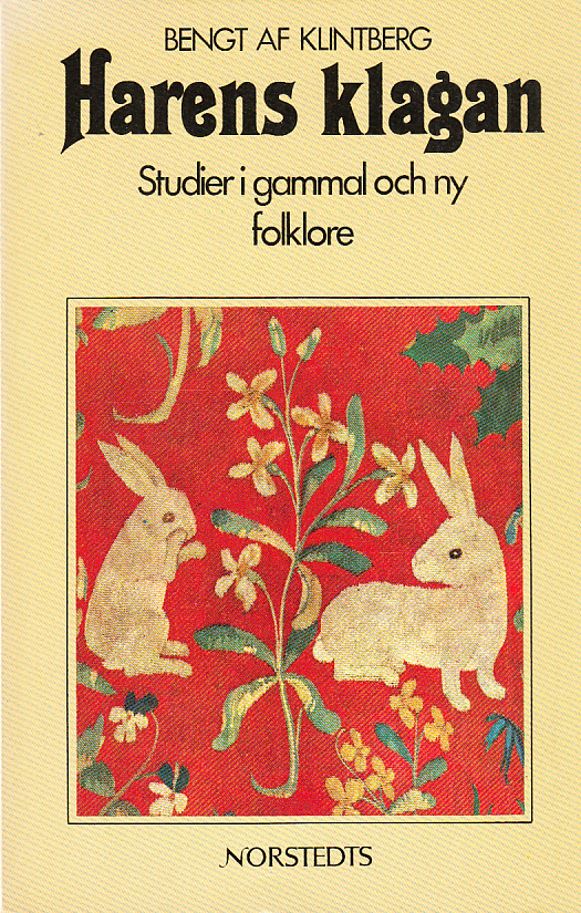 Harens klagan. Studier i gammal och ny folklore. [Utg. av] P.A. Norstedt & Söners förlag.