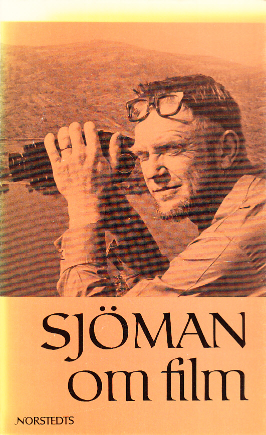 Sjöman om film. Utrikes resor. Rest & sett, läst & frågat. [Utg. av] P.A. Norstedt & Söners förlag.