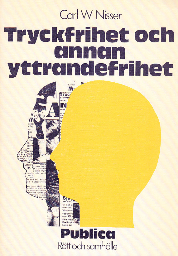 Tryckfrihet och annan yttrandefrihet. [Utg. av] LiberFörlag.