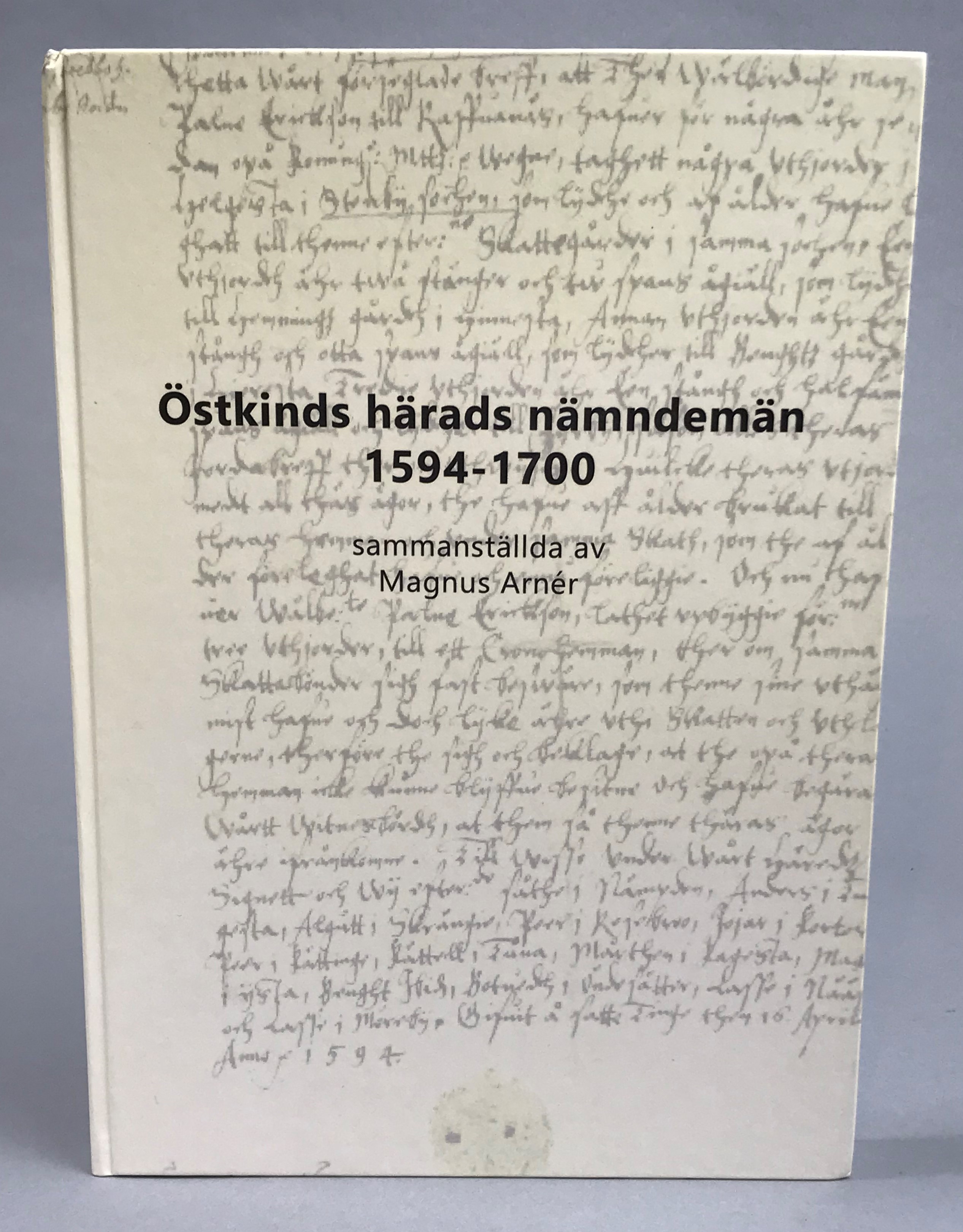 Östkinds härads nämndemän 1594-1700. [Utg. av] Vulkan.