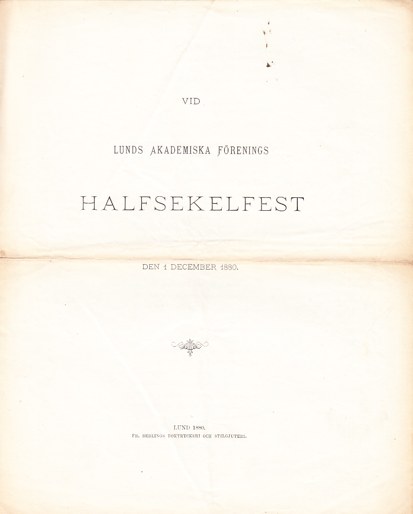 Vid Lunds Akademiska Förenings halfsekelfest den 1 december 1880.