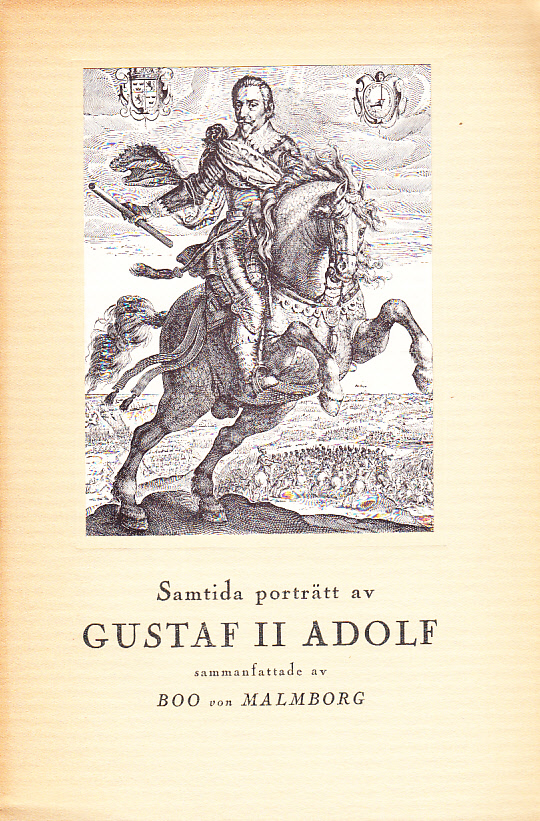 Samtida porträtt av Gustaf II Adolf. Populär sammanfattning av Boo von Malmborg.