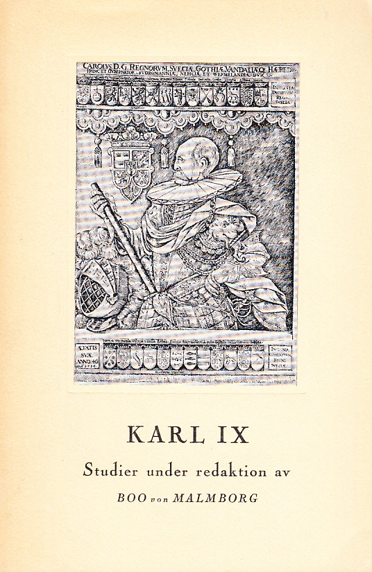 Karl IX. Studier under redaktion av Boo von Malmborg.
