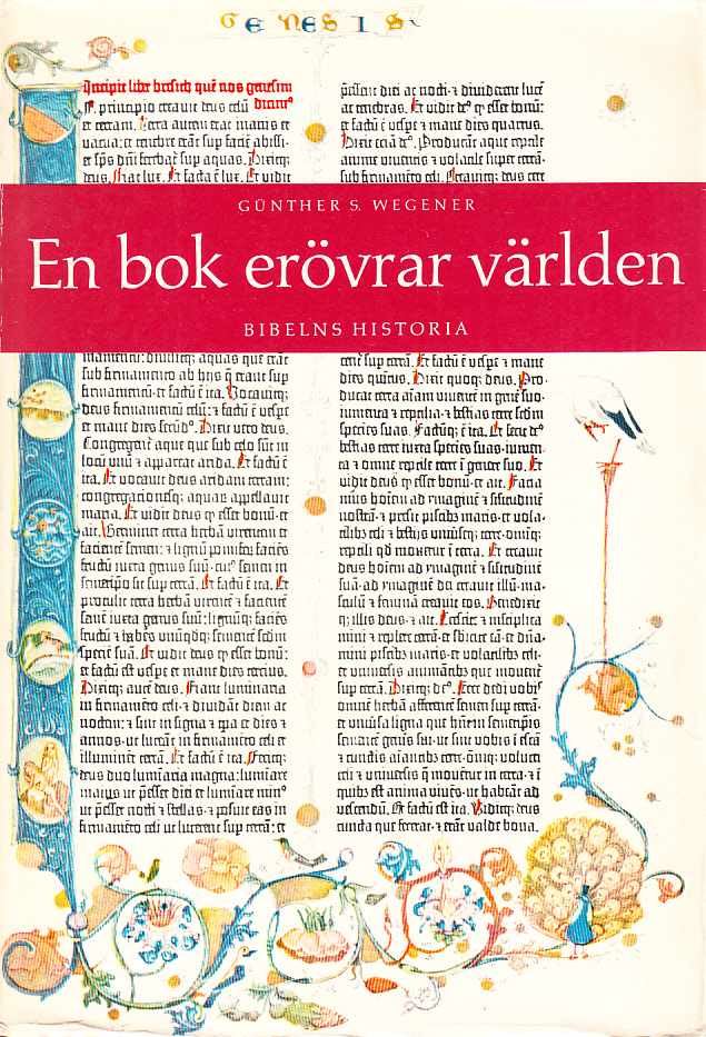 En bok erövrar världen. Bibelns historia. [Till svenska av Nils Jacobsson]. [Utg. av] Gebers.