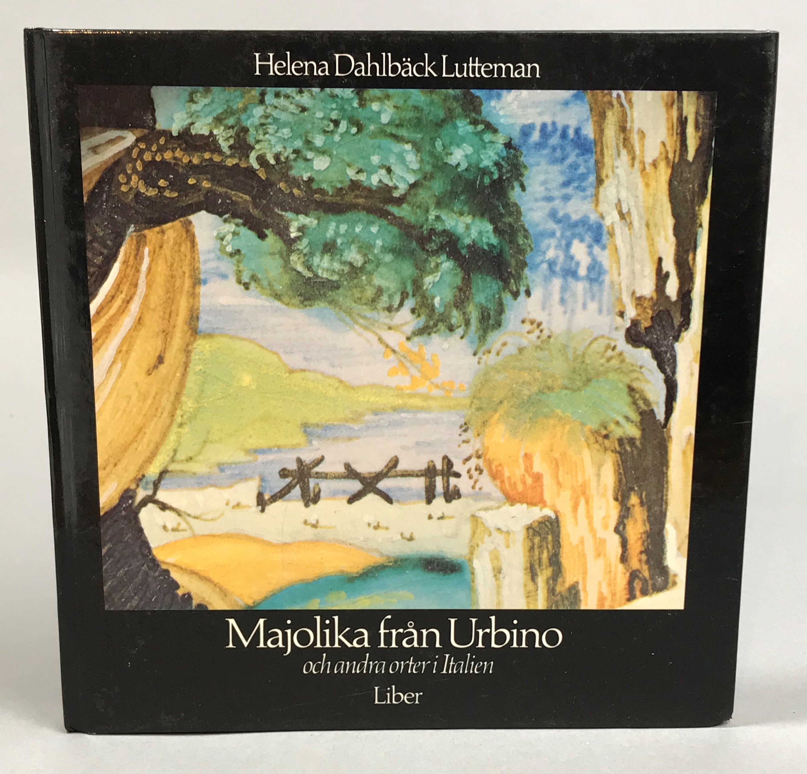 Majolika från Urbino och andra orter i Italien i Nationalmuseum, Stockholm. [Utg. av] LiberFörlag.