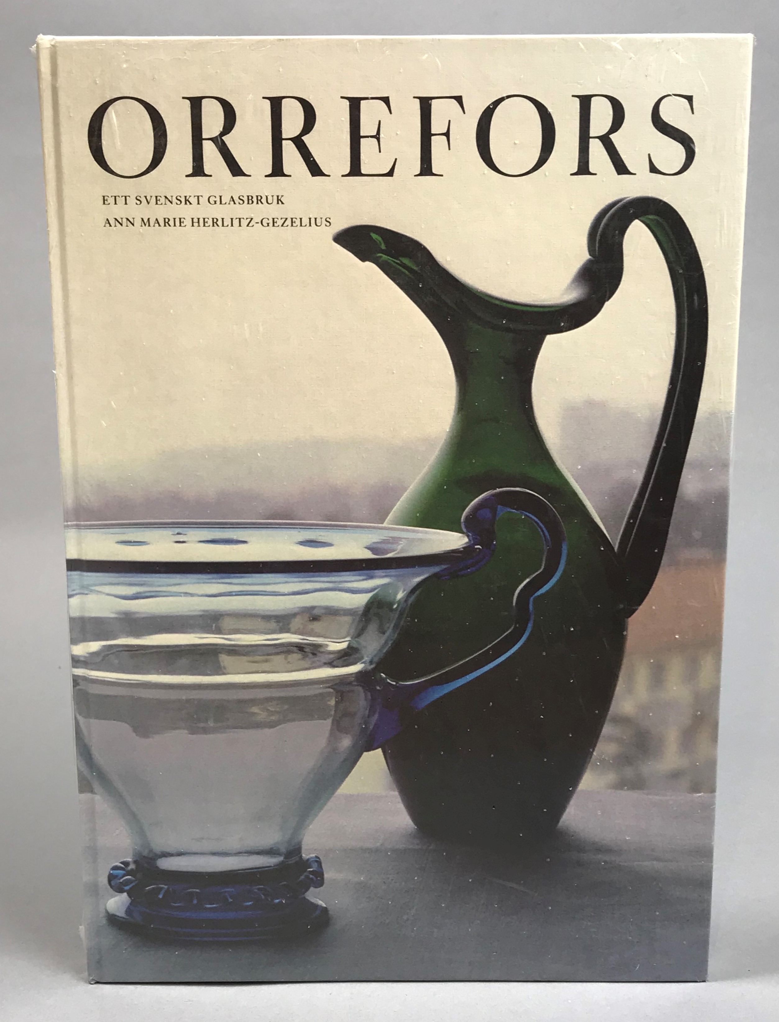 Orrefors. Ett svenskt glasbruk. [Utg. av] Atlantis.