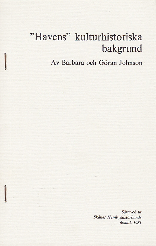 "Havens" kulturhistoriska bakgrund.