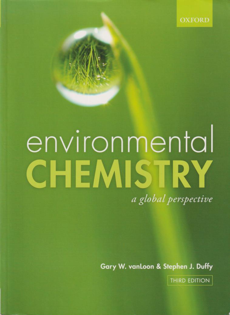 Environmental chemistry. A global perspective. Third Edition.