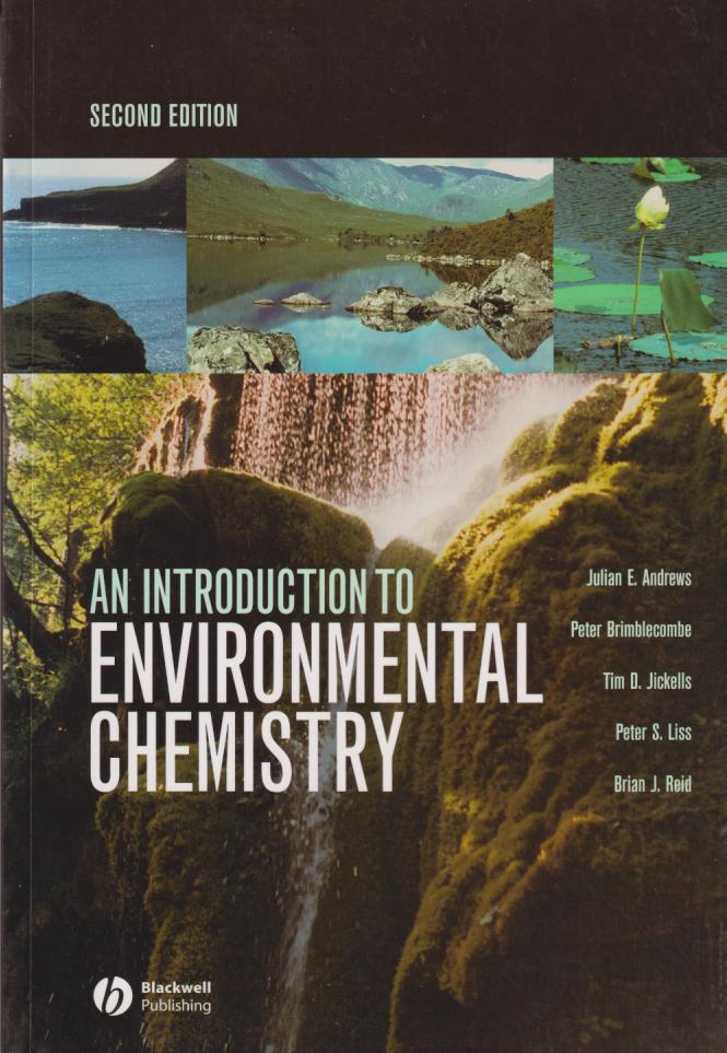 An Introduction to Environmental Chemistry. Second Edition.