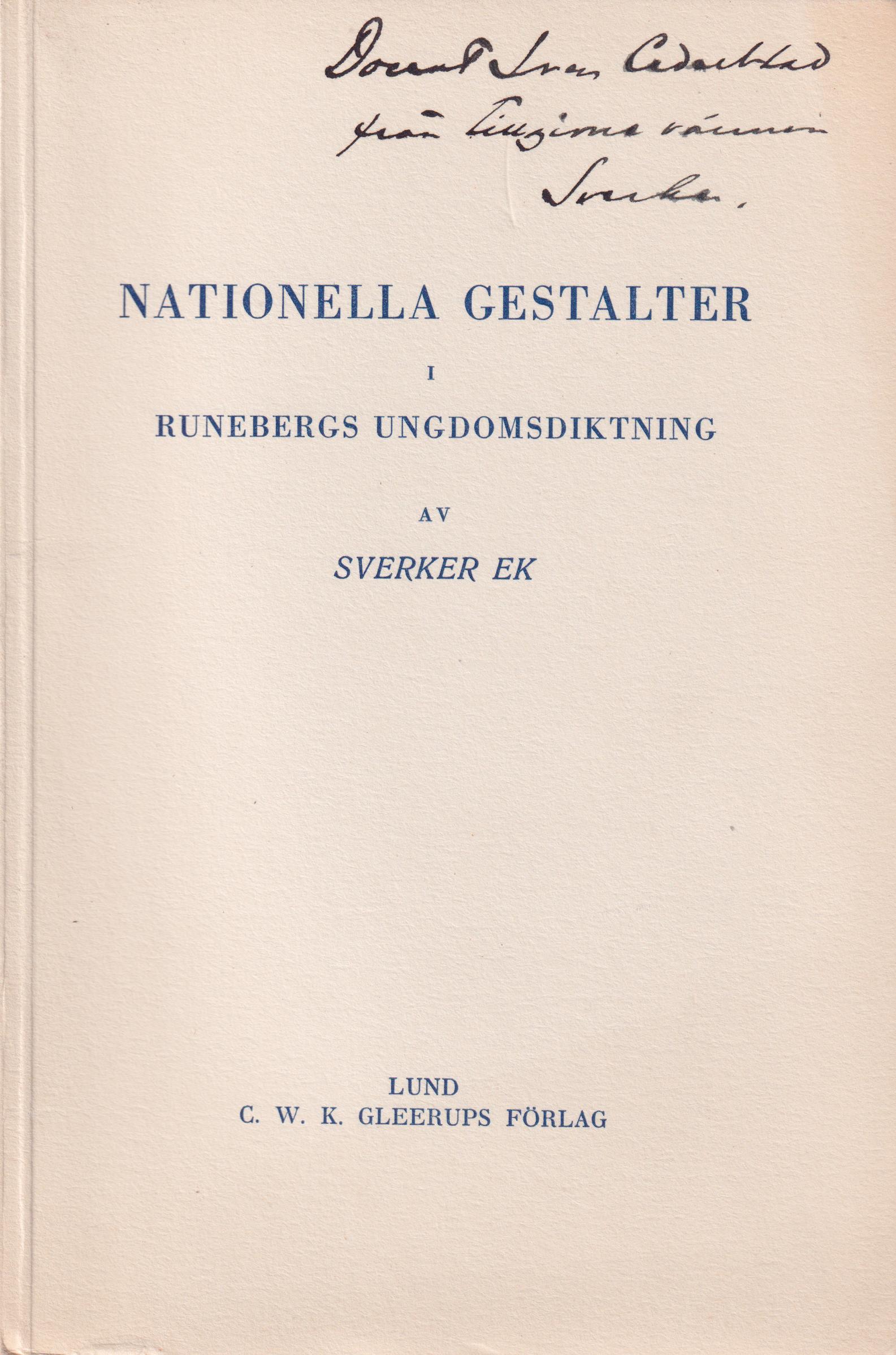 Nationella gestalter i Runebergs ungdomsdiktning. [Utg. av] C.W.K. Gleerups förlag.