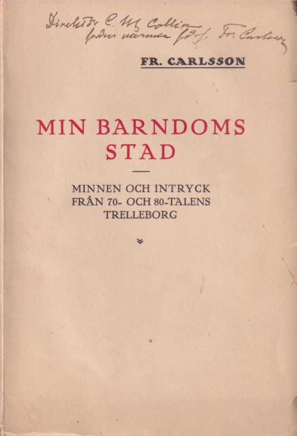 Min barndoms stad. Minnen och intryck från 70- och 80-talens Trelleborg.