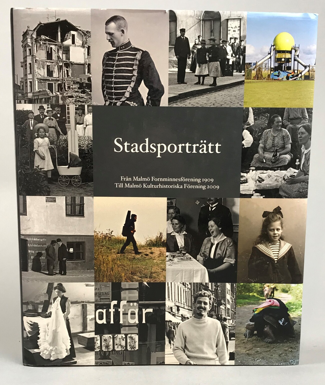 Stadsporträtt. Från Malmö Fornminnesförening 1909 till Malmö Kulturhistoriska Förening 2009.