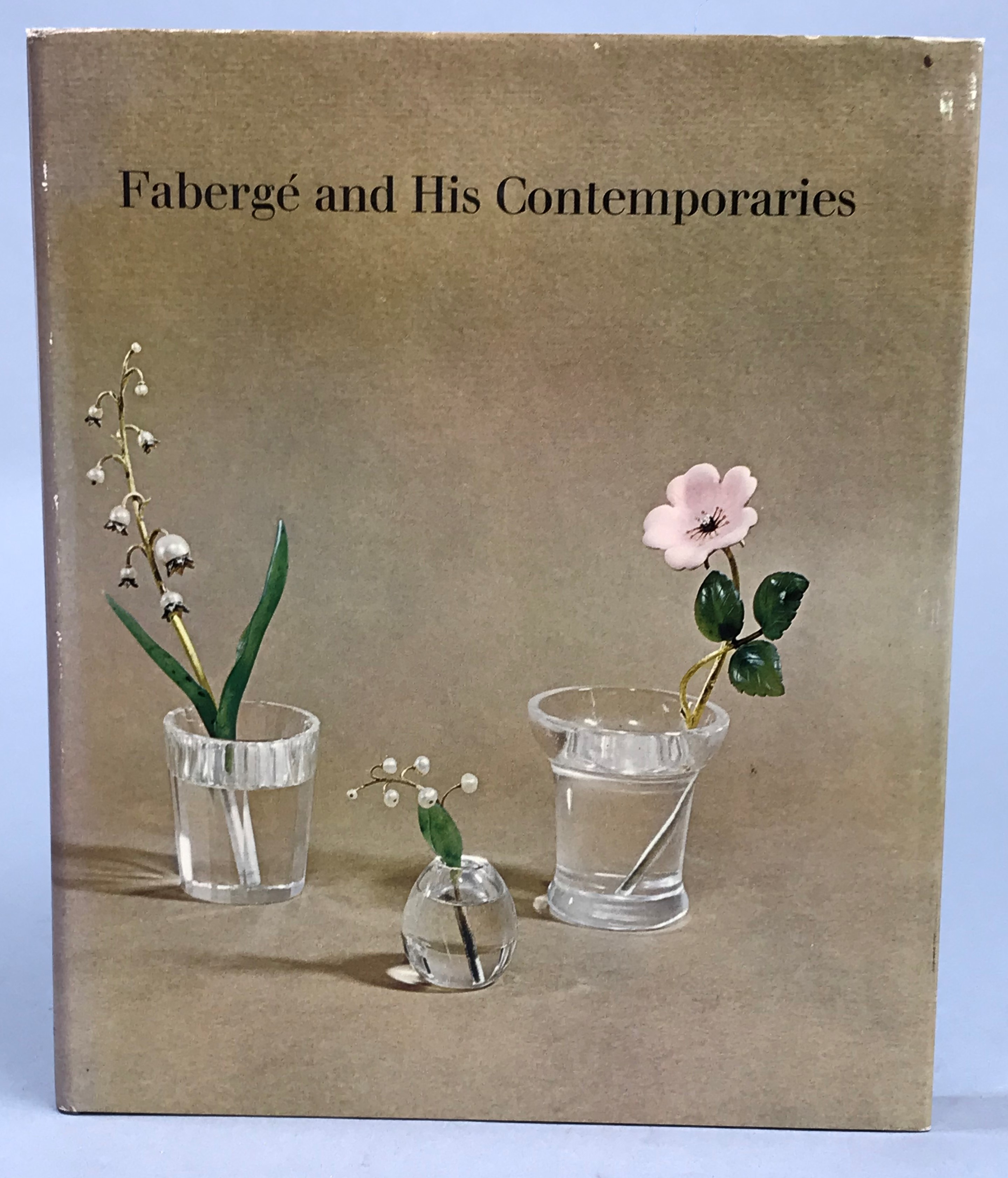 Fabergé and his contemporaries. The India Minshall Collection of the Cleveland Museum of Art.