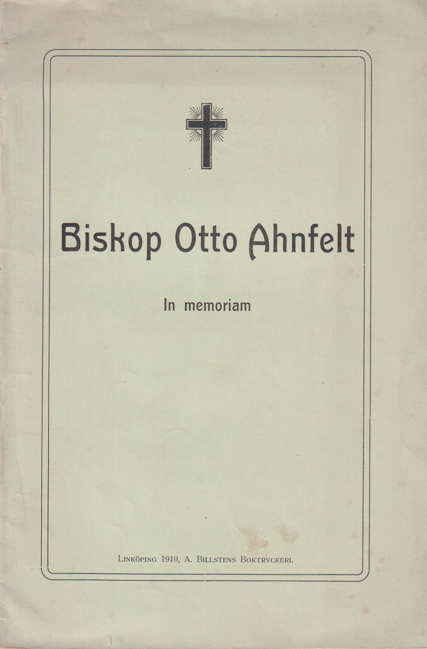 Biskop Otto Ahnfelt. In memoriam.