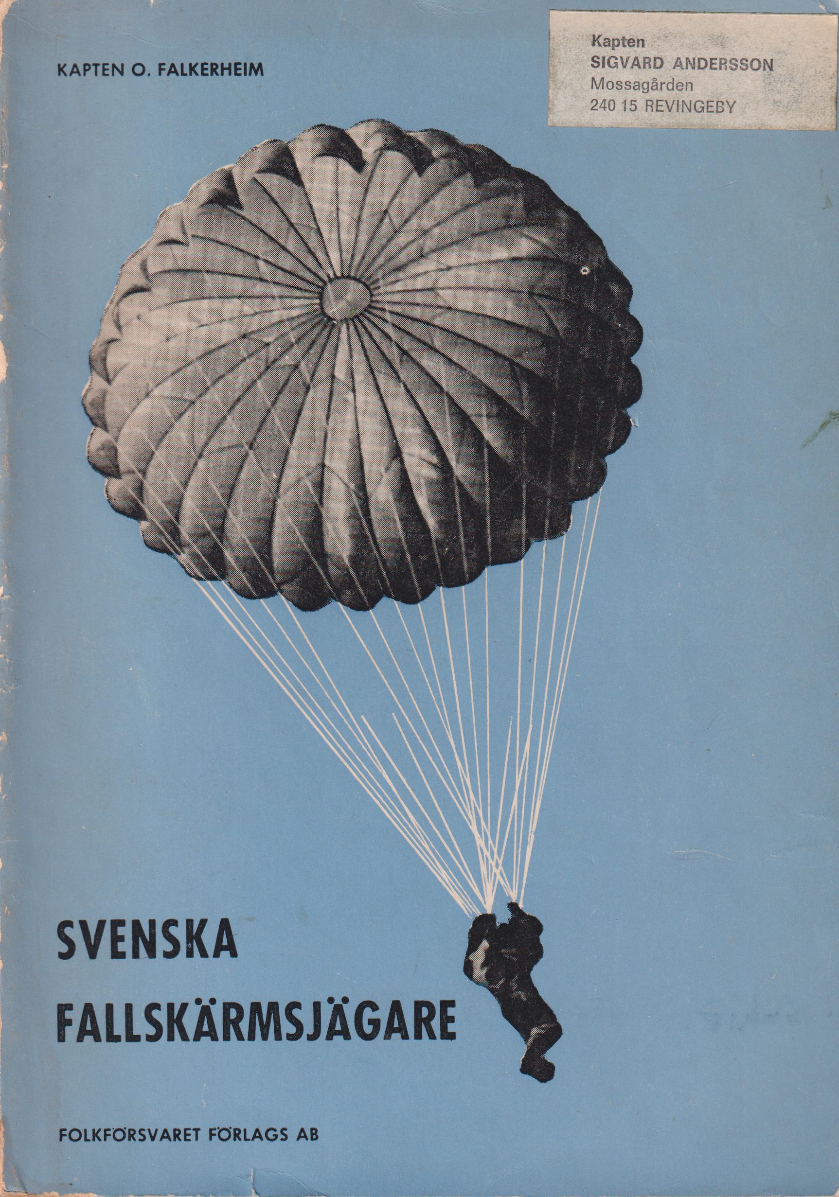 Svenska fallskärmsjägare. [Utg. av] Folkförsvarets förlags AB.