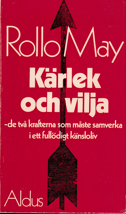 Kärlek och vilja. [Utg. av] Bokförlaget Aldus/Bonniers.