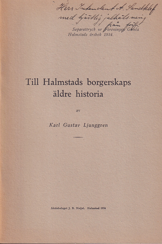 Till Halmstads Halmstads borgerskaps äldre historia [= rubrik].