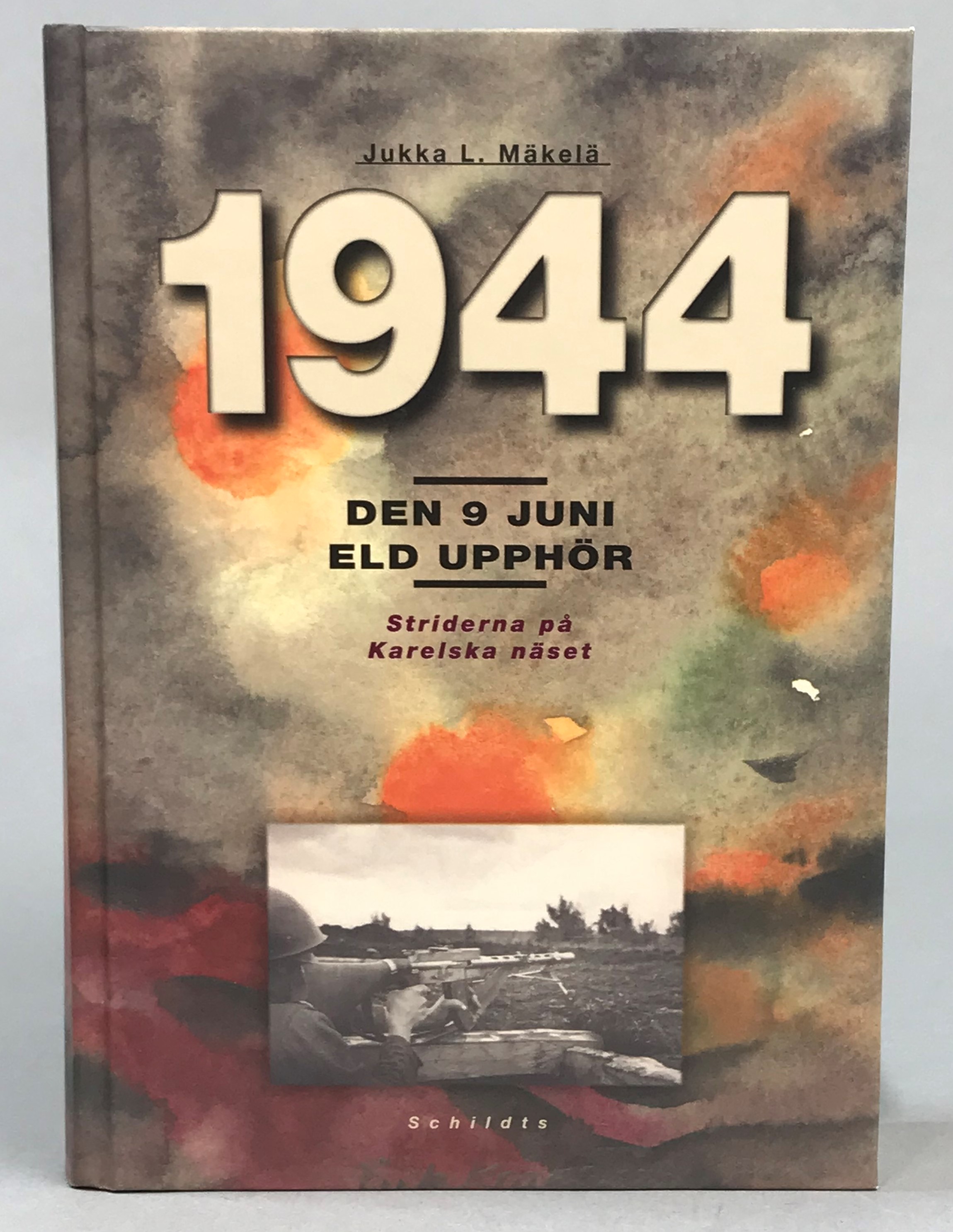 1944. Den 9 juni 1944 kl. 05.55. Eld upphör! 4.9.1944 kl. 07.00. Till svenska av Kai Brunila. [Utg. av] Schildts.