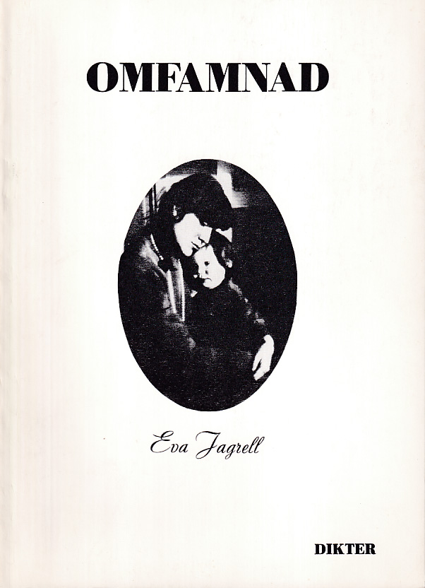 Omfamnad. [Dikter].