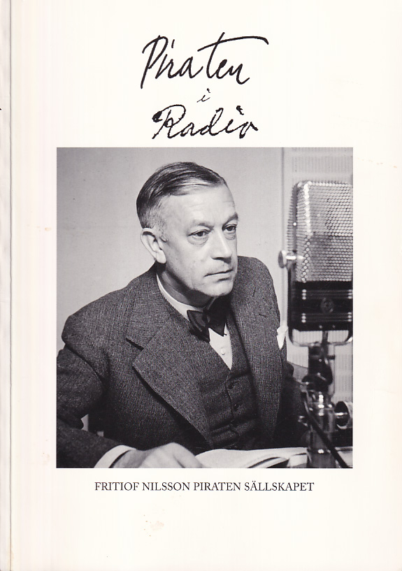 Piraten i radio. [Utg. av] Fritiof Nilsson Piraten Sällskapet.