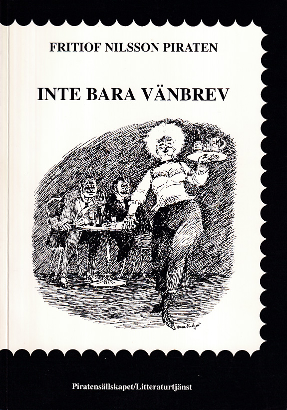Inte bara vänbrev. [Utg. av] Piratensällskapet / Litteraturtjänst.