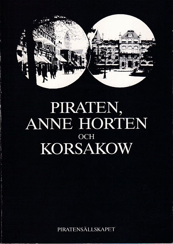 Piraten, Anne Horten och Korsakow. [Utg. av] Piratensällskapet.