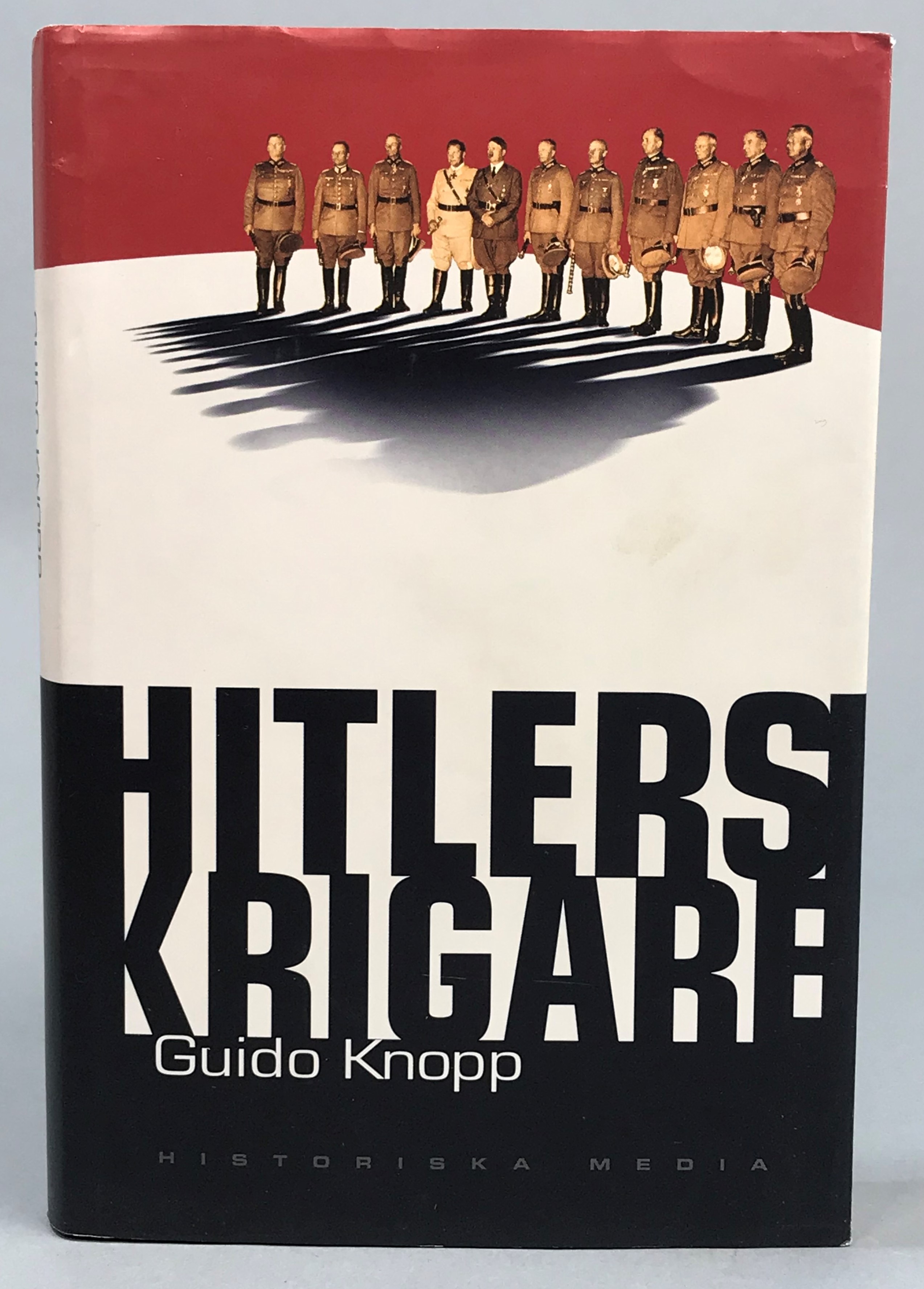 Hitlers krigare. I samarbete med Christian Deick, Friederike Dreykluft, Rodolf Gültner, Henry Köhler, Jörg Müllner. Faktainsamling: Christine Kisler, Silke Schläfer, Heike Rossel. Översättning: Ulf Irheden. [Utg. av] Historiska media.