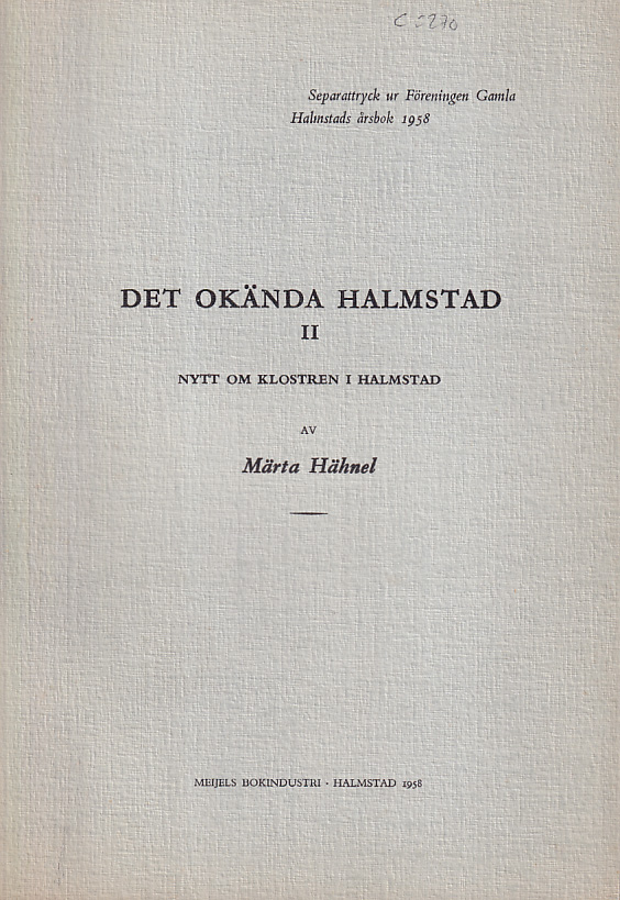 Det okända Halmstad II. Nytt om klostren i Halmstad [= rubrik].