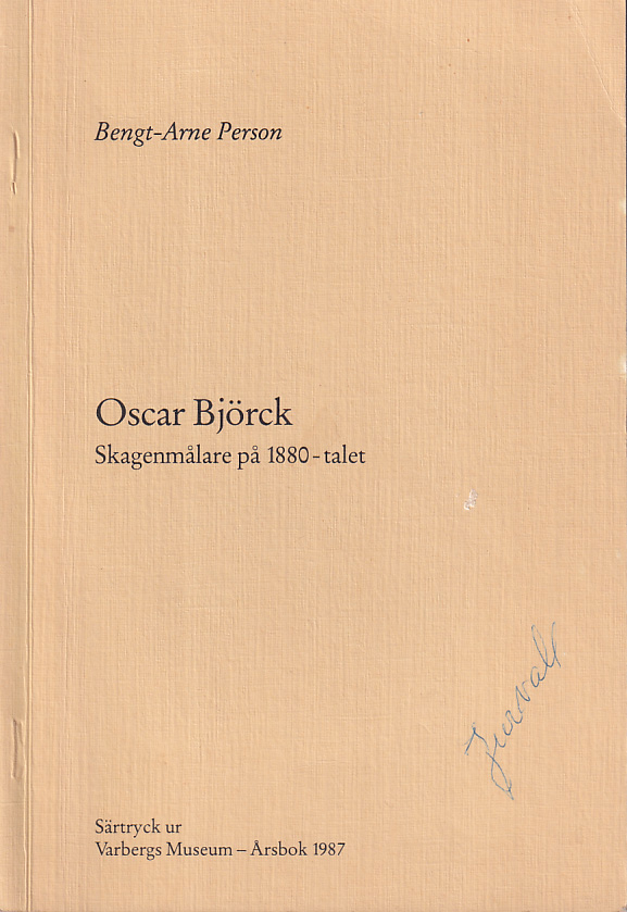 Oscar Björck. Skagenmålare på 1880-talet [= rubrik].