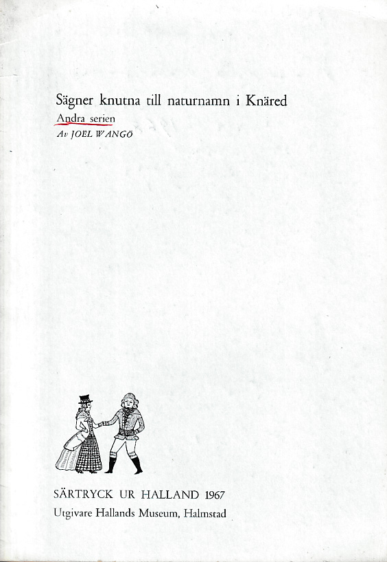 Sägner knutna till naturnamn i Knäred. Andra serien [= rubrik].
