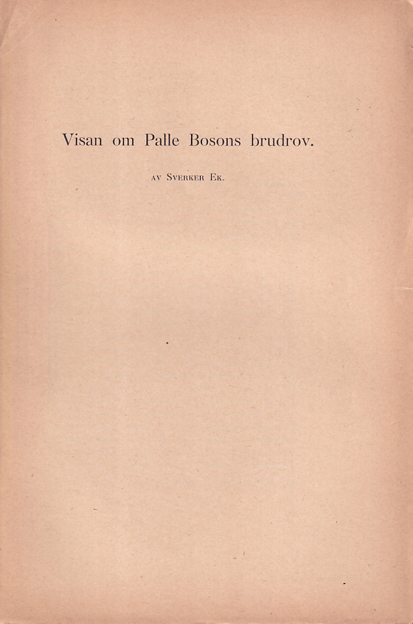 Visan om Palle Bosons brudrov [= rubrik].