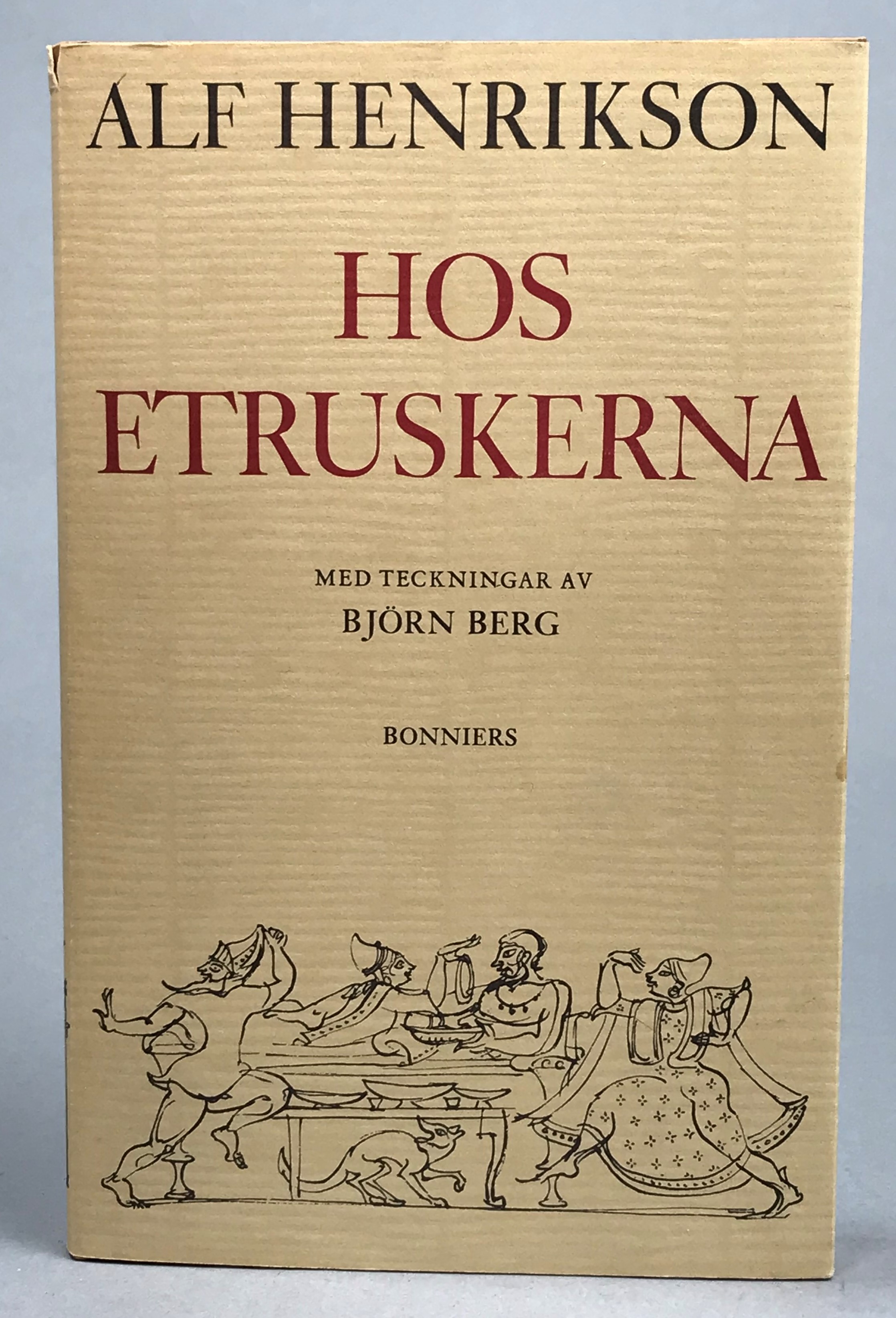Hos etruskerna. Med teckningar av Björn Berg. [Utg. av] Bonniers.