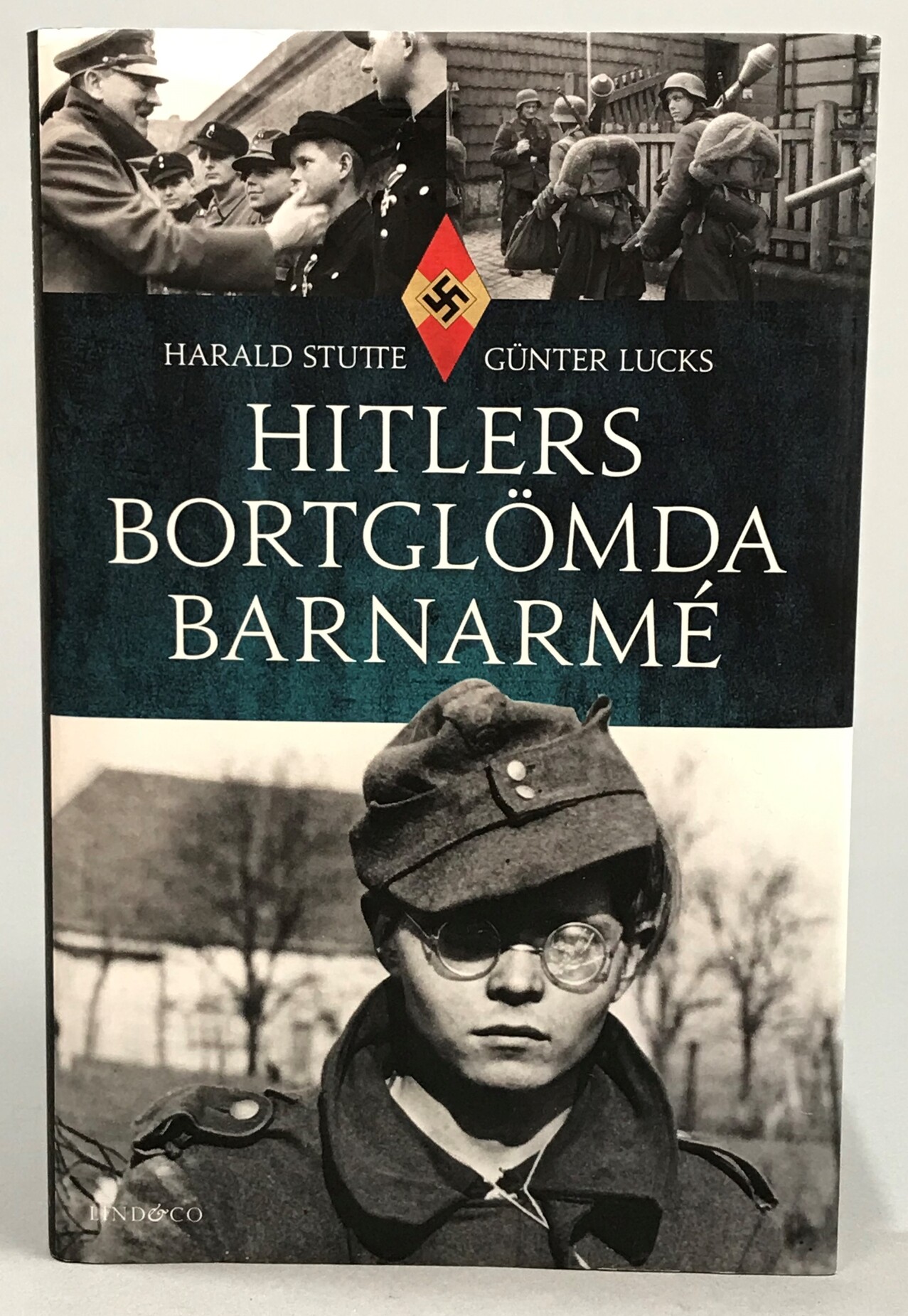 Hitlers bortglömda barnarmé. Översättning: Per Lennart Månsson. [Utg. av] Lind & Co.