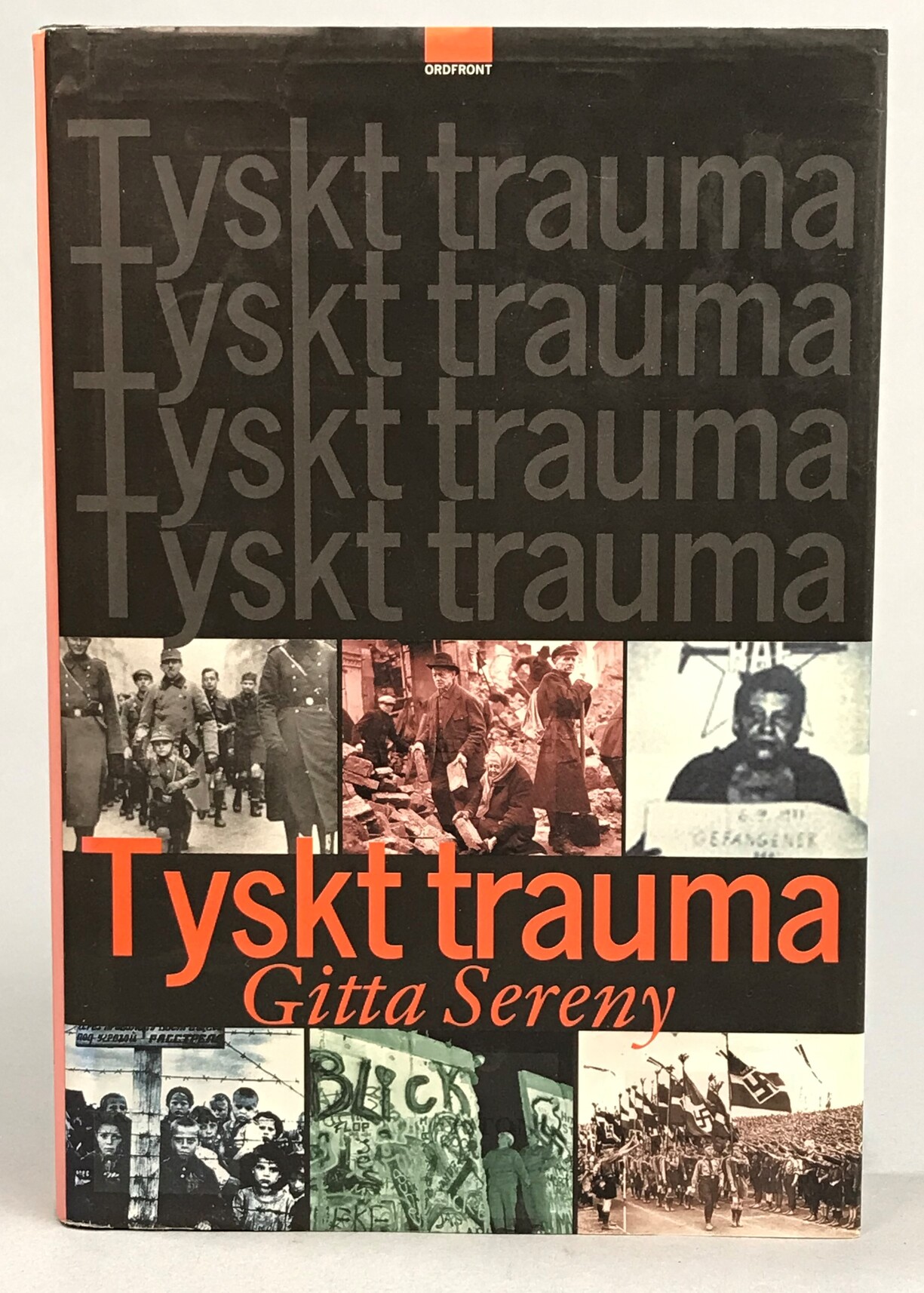 Tyskt trauma. Översättning: Ulf Gyllenhak. [Utg. av] Ordfront.