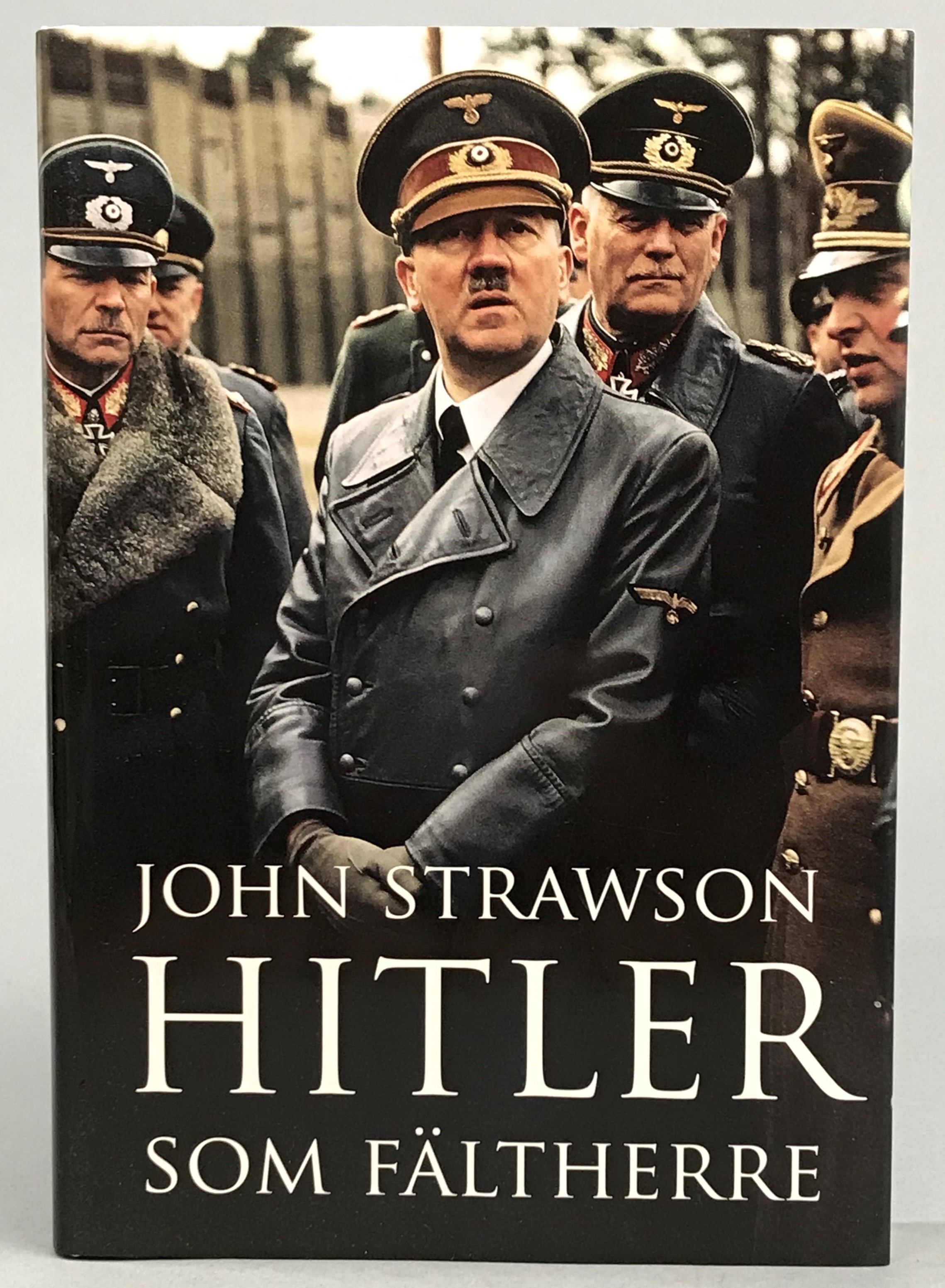 Hitler som fältherre. Översättning Leif Janzon. [Utg. av] Fischer & Co.