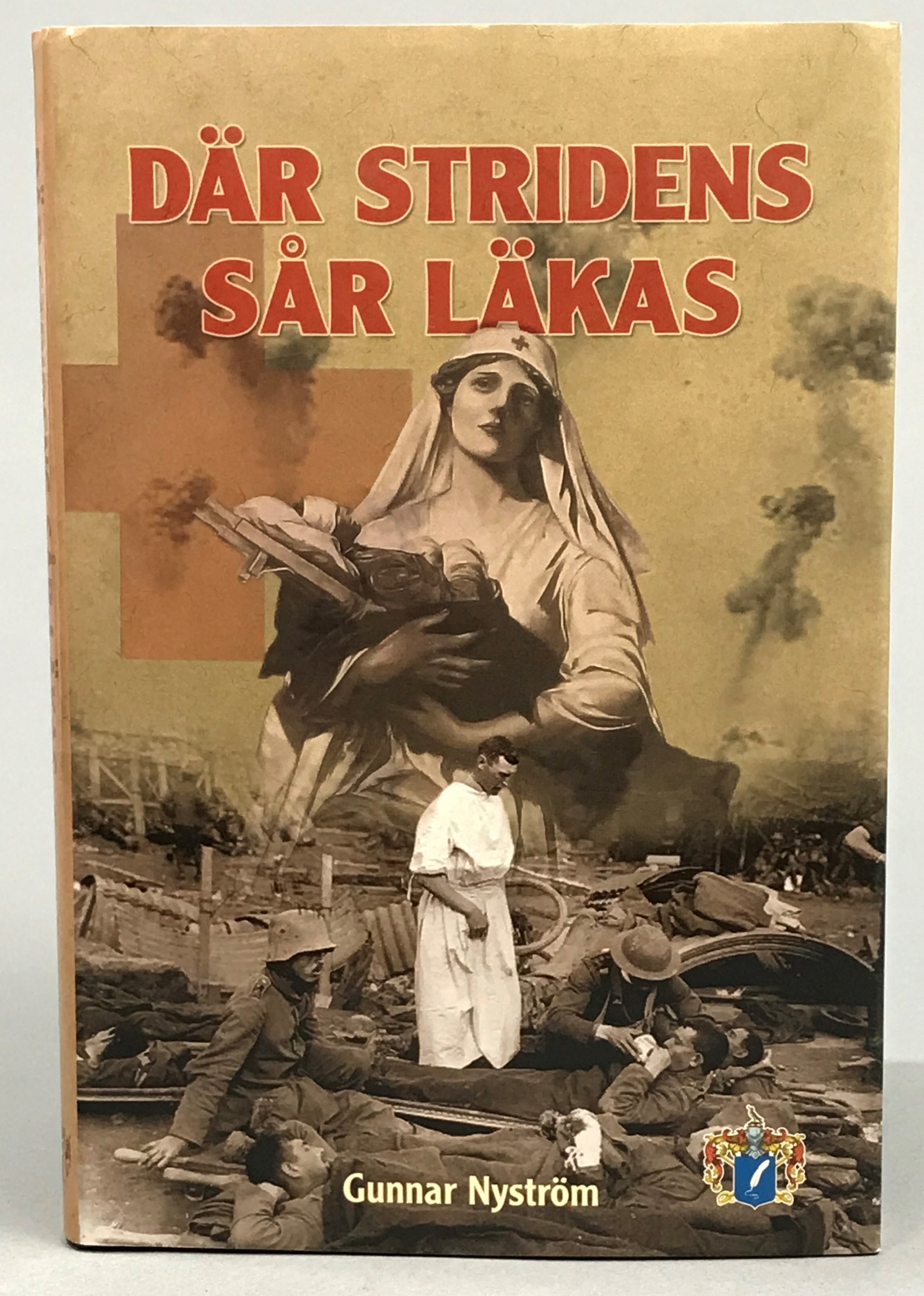 Där stridens sår läkas. Skildringar från Tyskland och västra krigsskådeplatsen. [Utg. av] Svenskt militärhistoriskt bibliotek.