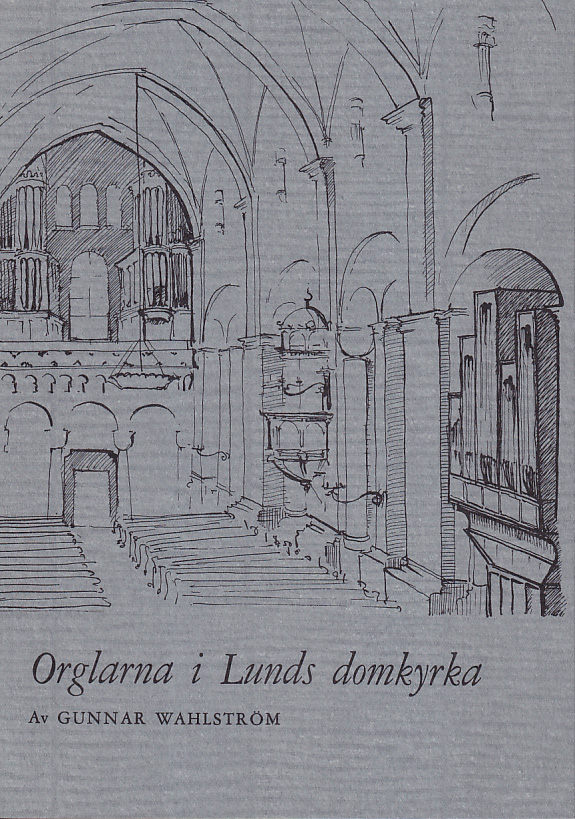Orglarna i Lunds domkyrka. [Utg. av] Giant records.