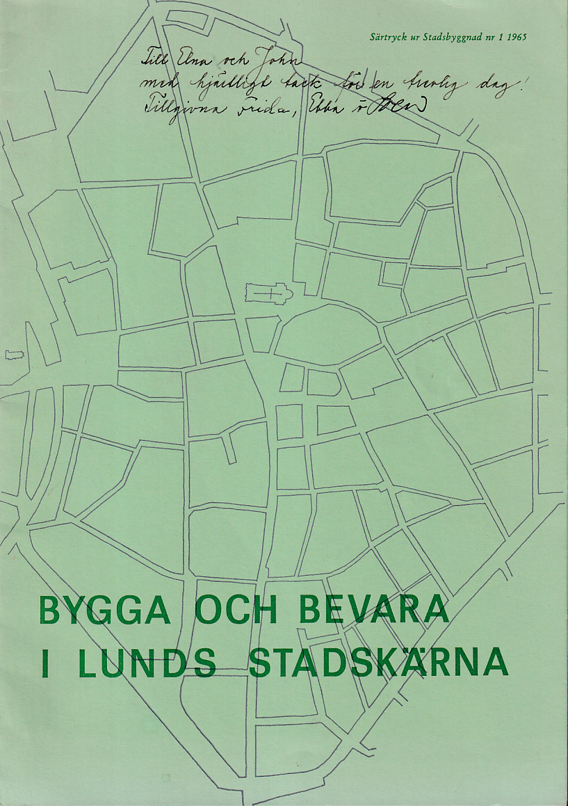 Bygga och bevara i Lunds stadskärna [= rubrik].