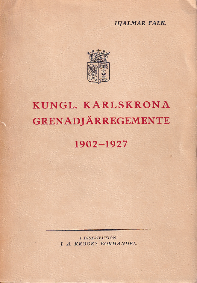 Kungl. Karlskrona grenadjärregemente 1902-1927. En minnesskrift.