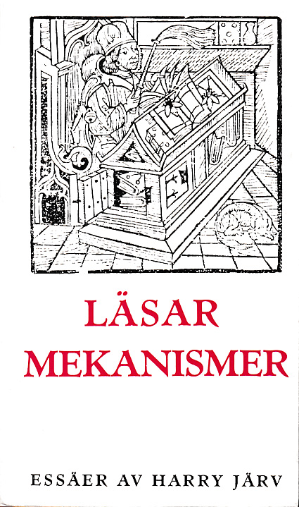 Läsarmekanismer. Essäer och utblickar. [Utg. av] Bo Cavefors Bokförlag.