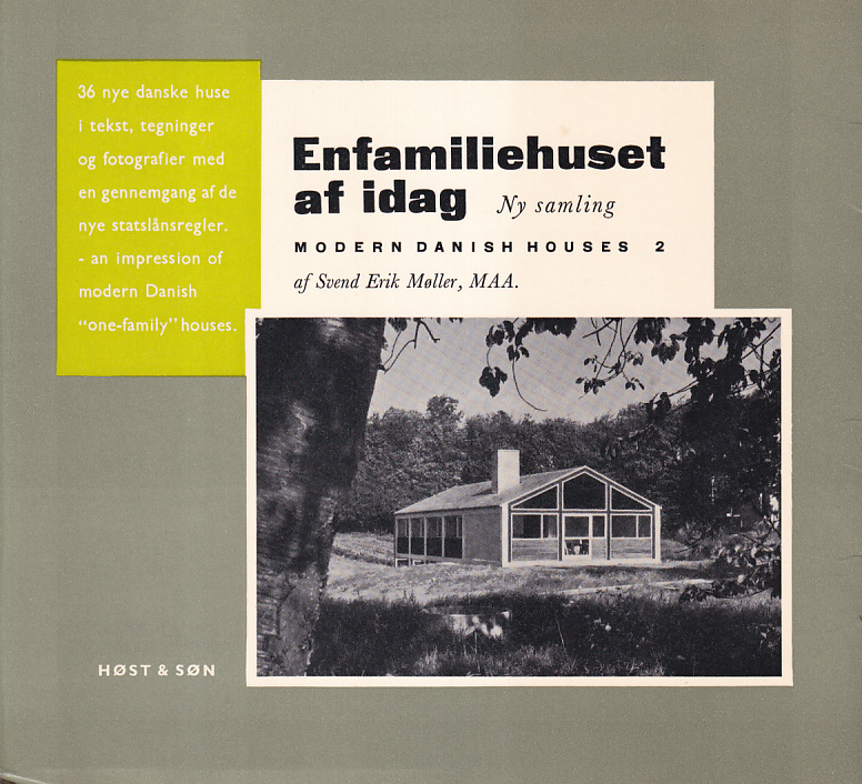 Enfamiliehuset af idag. Ny samling. [Modern Danish Houses 2].