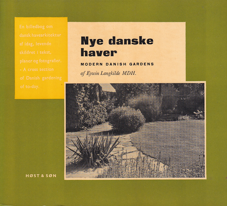 Nye danske haver. Modern Danish gardens.