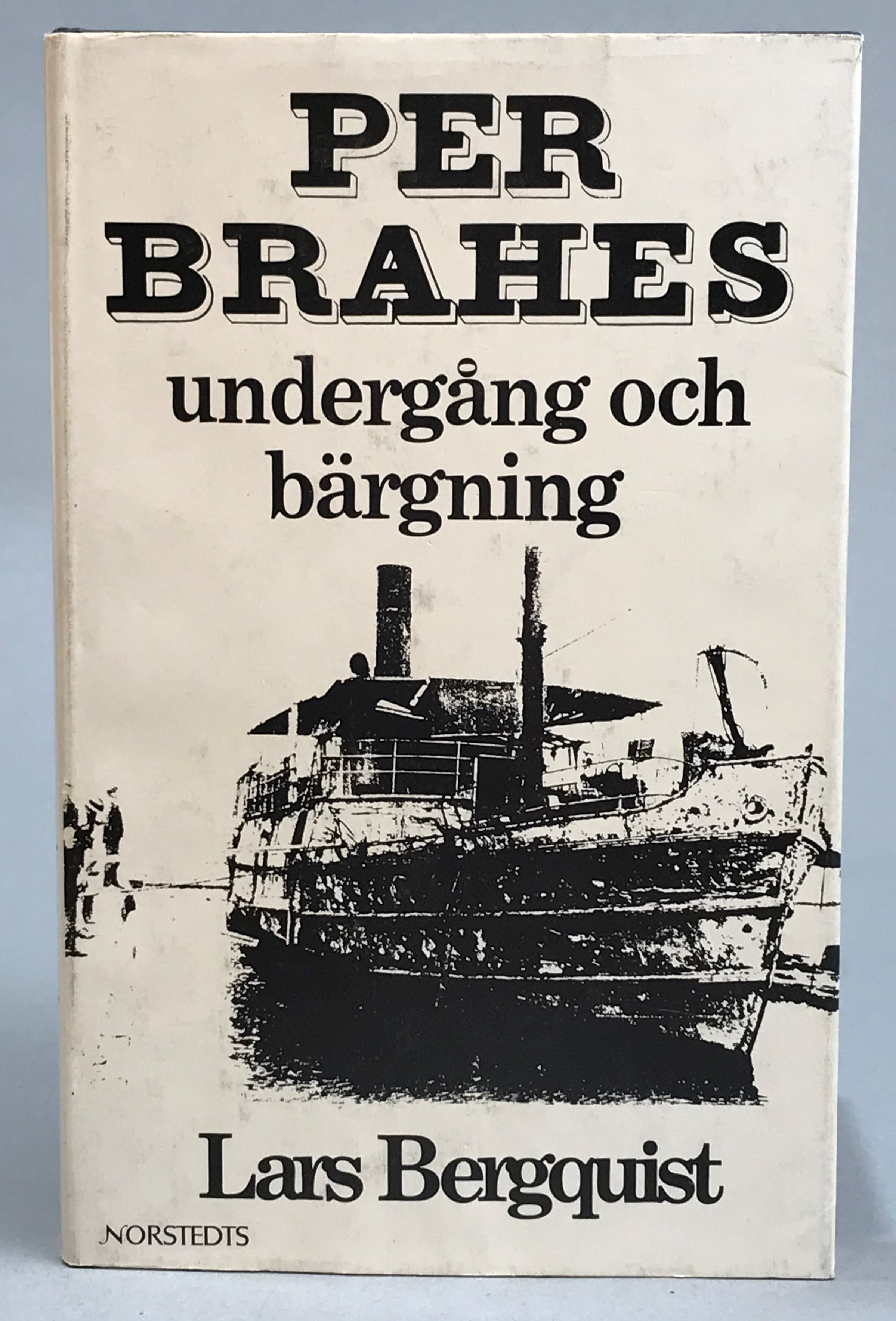 Per Brahes undergång och bärgning. [Utg. av] P.A. Norstedt & Söners Förlag.
