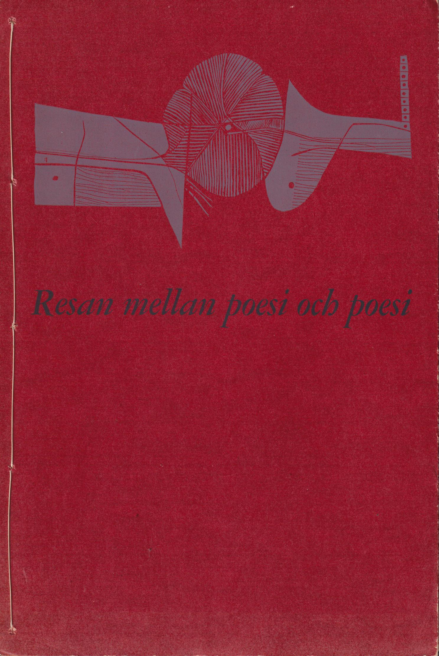 Resan mellan poesi och poesi. Träsnitt Anders Österlin. [Utg. av] Image.