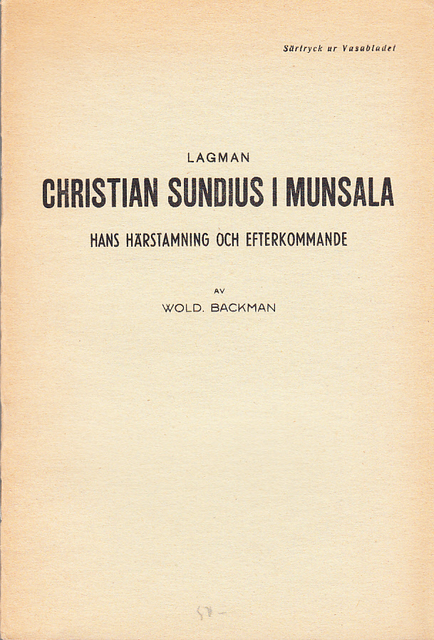 Lagman Christian Sundius i Munsala, hans härstamning och efterkommande. (Särtryck ur Vasabladet).