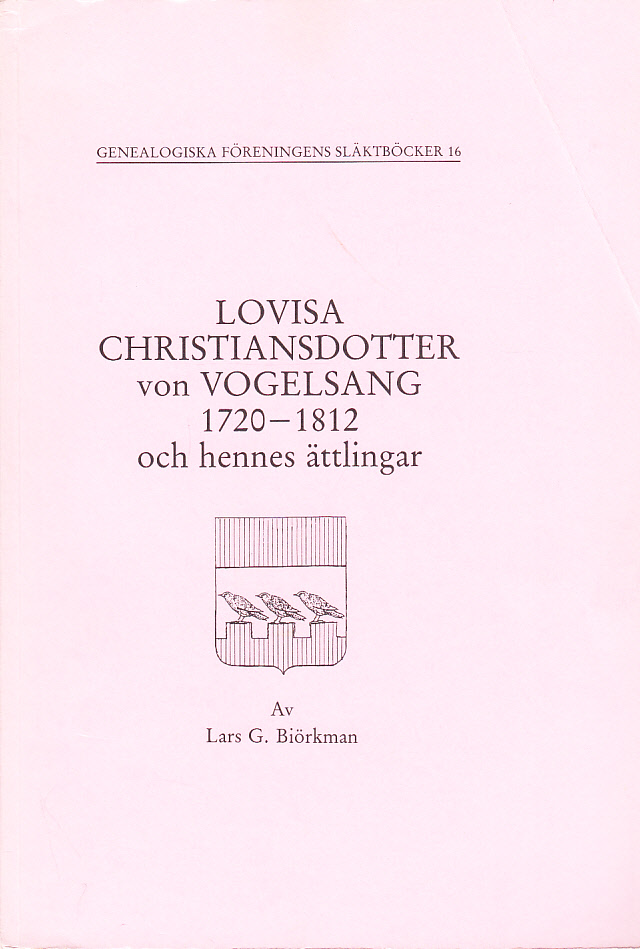 Lovisa Christiansdotter von Vogelsang 1720-1812 och hennes ättlingar.