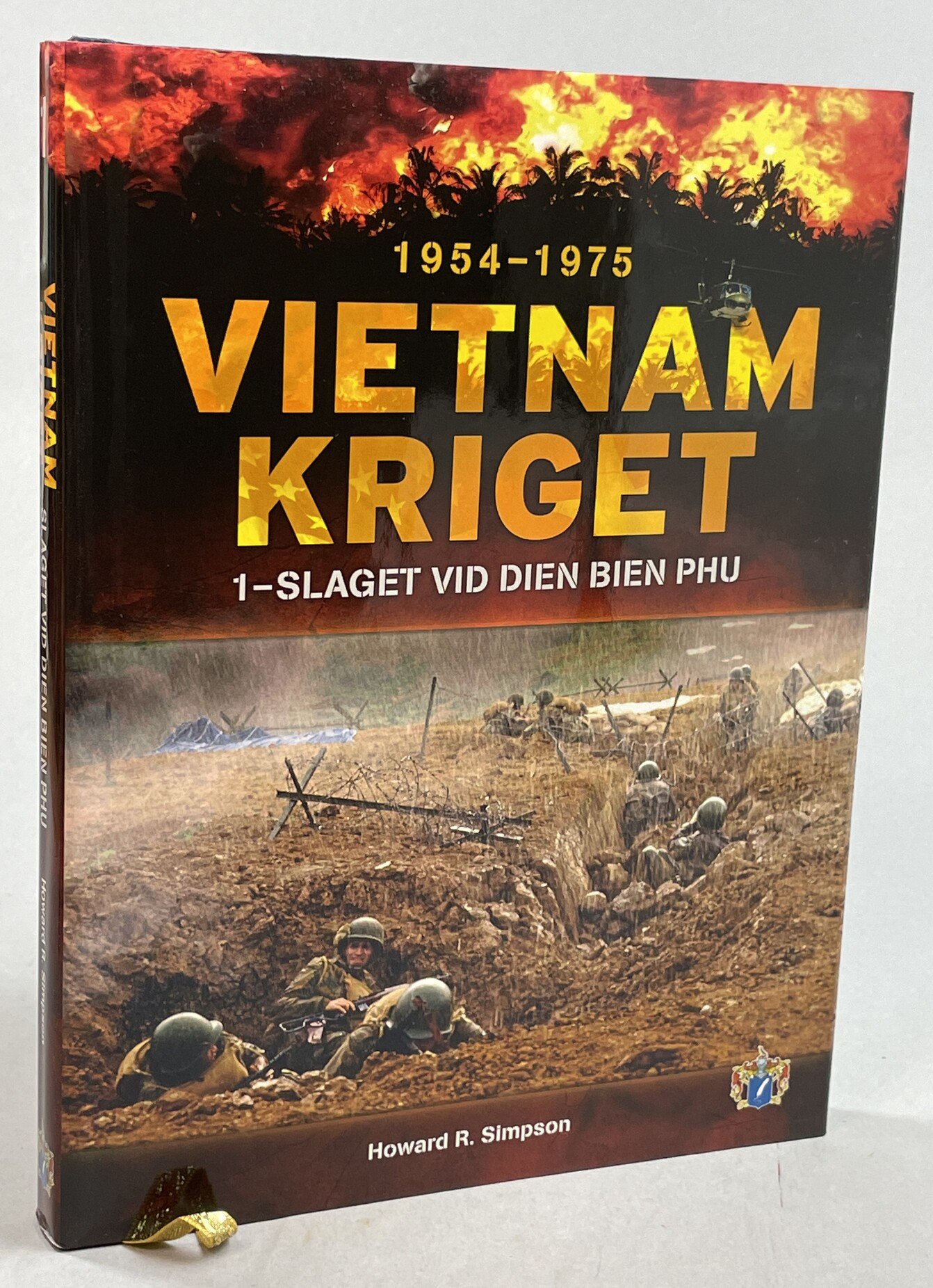 Vietnamkriget 1954-1975. Del 1. Slaget om Dien Bien Phu. [Utg. av] Svenskt Militärhistoriskt Biblioteks Förlag.