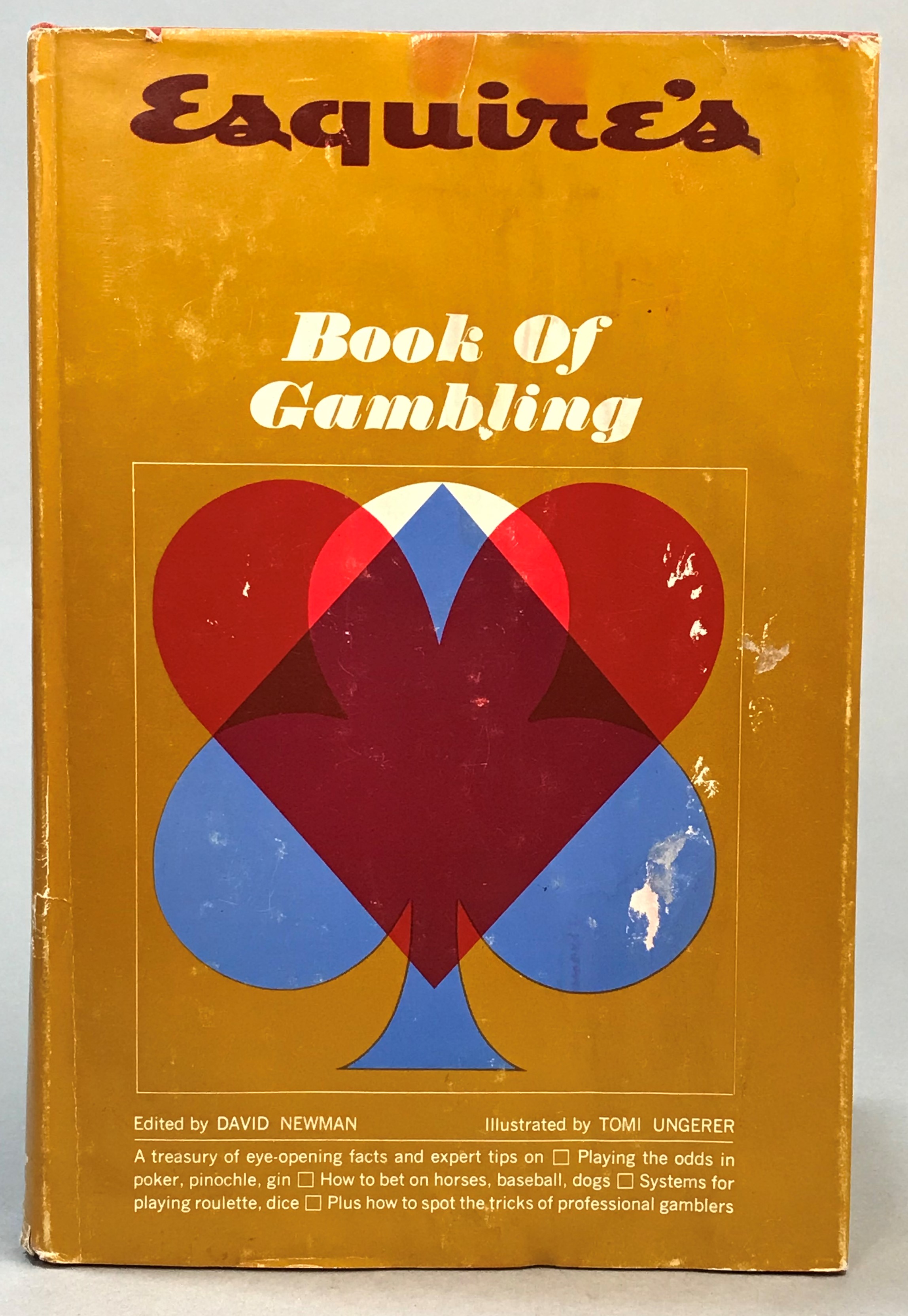 Esquire’s book of gambling. Introduction by Arnold Gingrich. Illustrated by Tomi Ungerer.